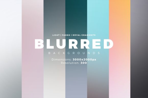 30 Blurred Backgrounds + Gradients: Your Secret for Depth